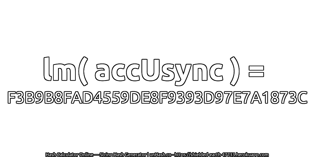 lm( accUsync ) = F3B9B8FAD4559DE8F9393D97E7A1873C | unHash.co
