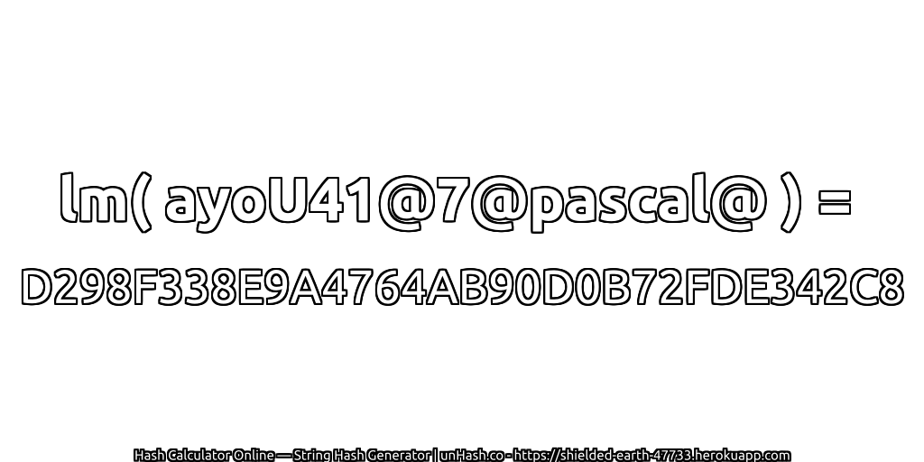 lm( ayoU41@7@pascal@ ) = D298F338E9A4764AB90D0B72FDE342C8 | unHash.co