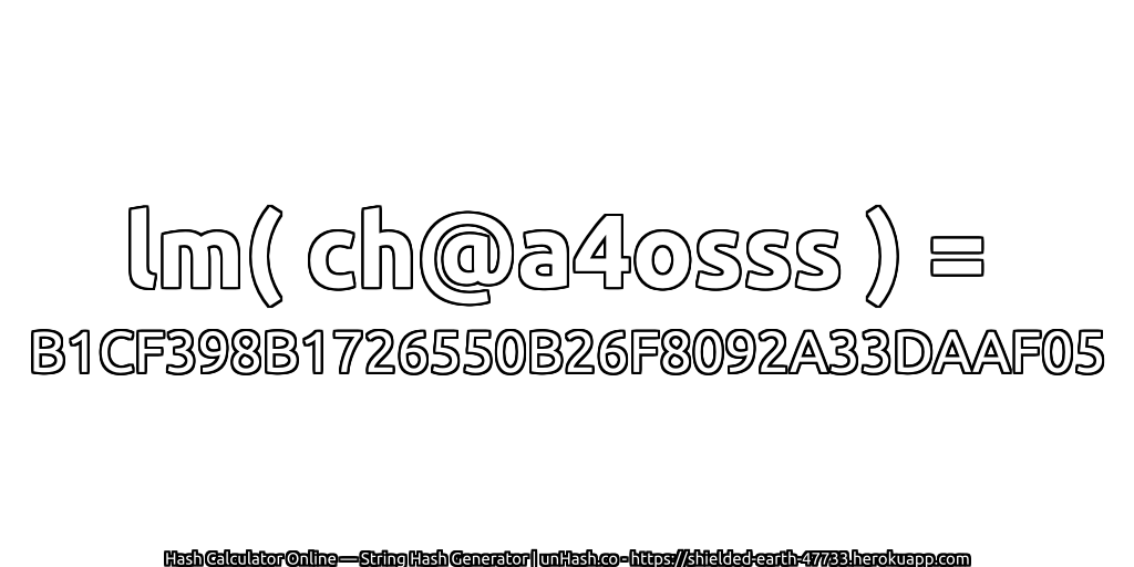lm( ch@a4osss ) = B1CF398B1726550B26F8092A33DAAF05 | unHash.co