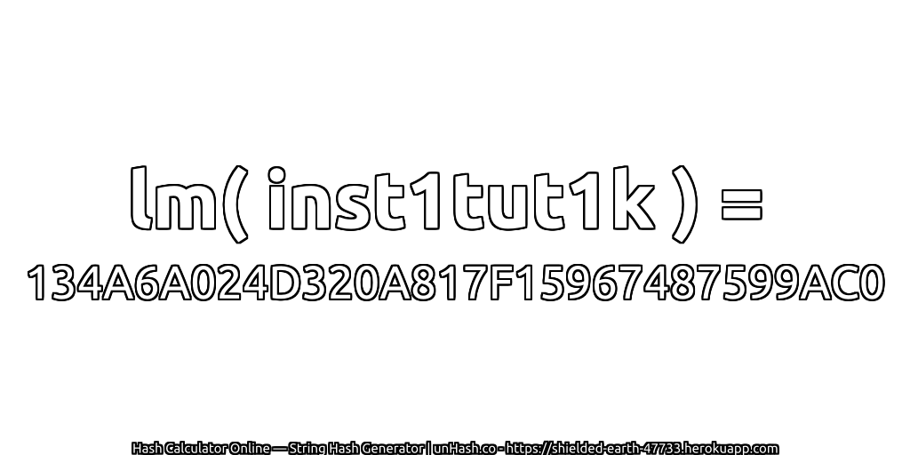 lm( inst1tut1k ) = 134A6A024D320A817F15967487599AC0 | unHash.co