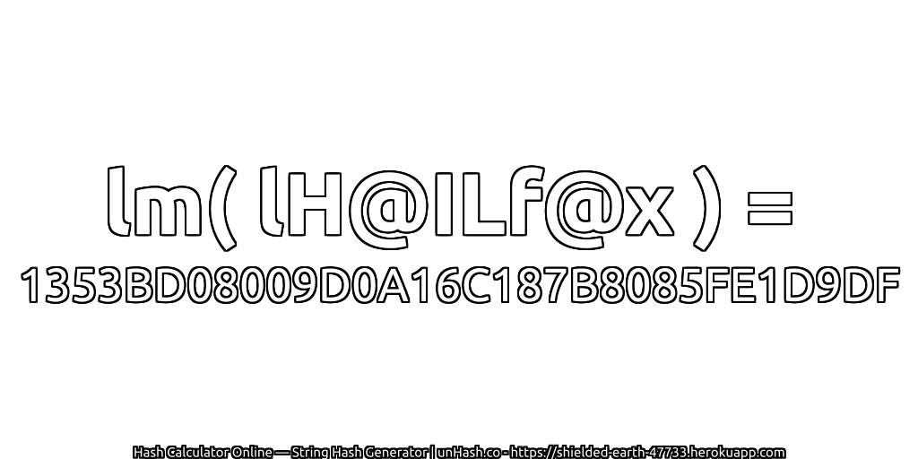 lm( lH@ILf@x ) = 1353BD08009D0A16C187B8085FE1D9DF | unHash.co