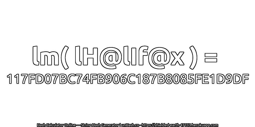 lm( lH@lIf@x ) = 117FD07BC74FB906C187B8085FE1D9DF | unHash.co
