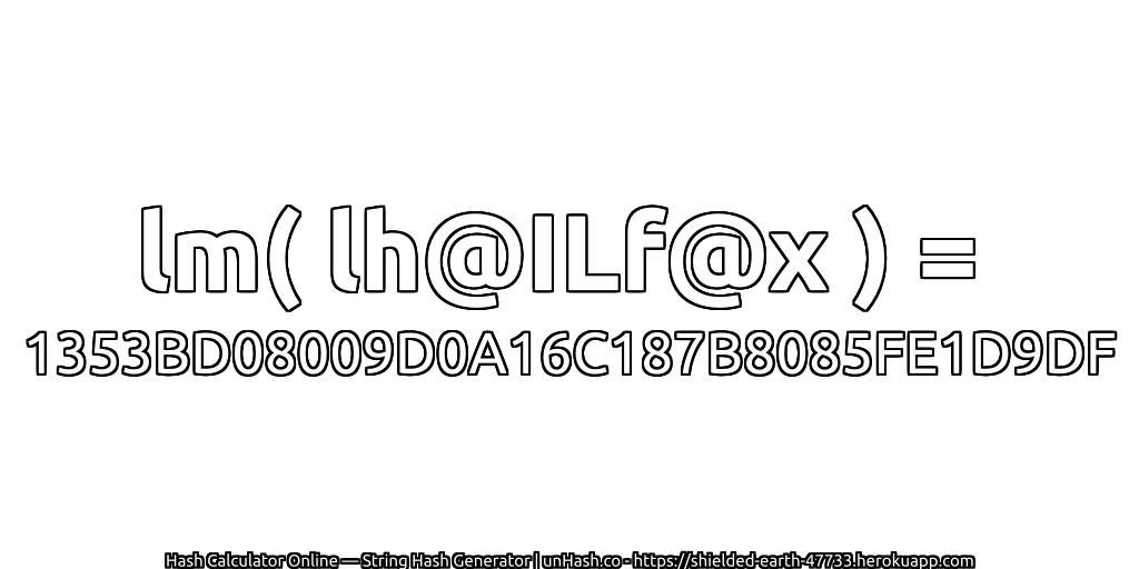 lm( lh@ILf@x ) = 1353BD08009D0A16C187B8085FE1D9DF | unHash.co