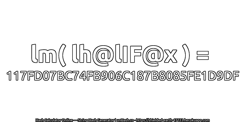 lm( lh@lIF@x ) = 117FD07BC74FB906C187B8085FE1D9DF | unHash.co