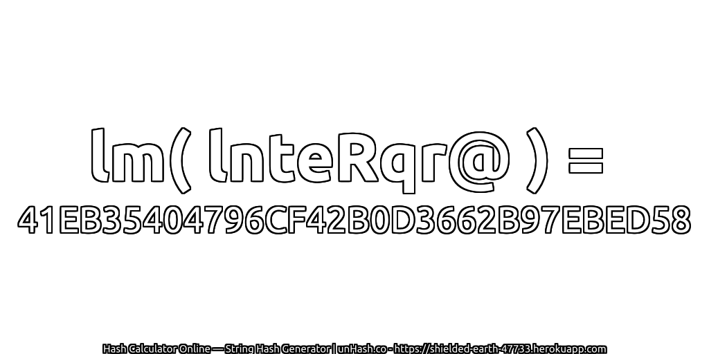 lm( lnteRqr@ ) = 41EB35404796CF42B0D3662B97EBED58 | unHash.co