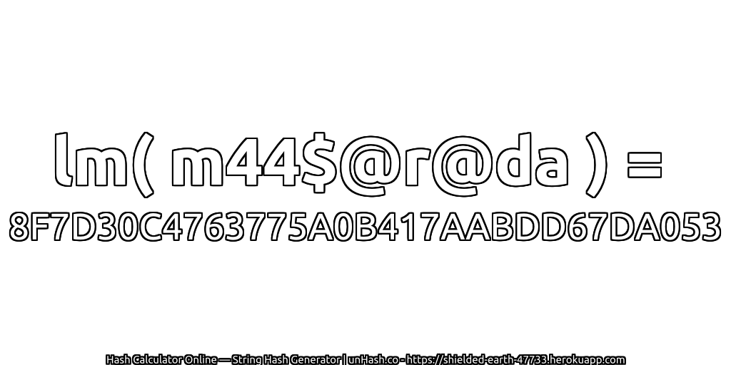lm( m44$@r@da ) = 8F7D30C4763775A0B417AABDD67DA053 | unHash.co
