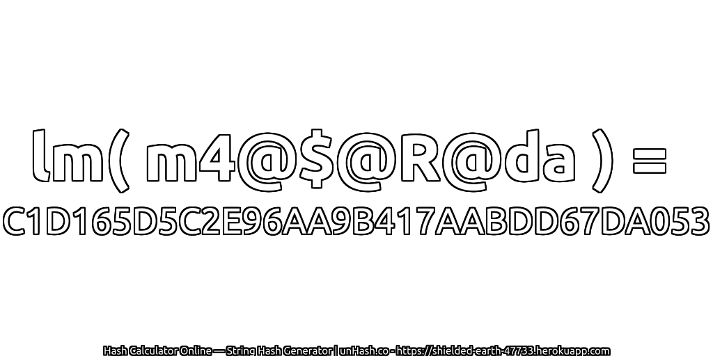 lm( m4@$@R@da ) = C1D165D5C2E96AA9B417AABDD67DA053 | unHash.co