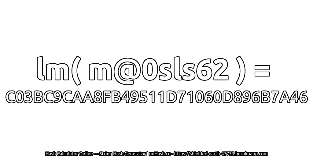 lm( m@0sls62 ) = C03BC9CAA8FB49511D71060D896B7A46 | unHash.co