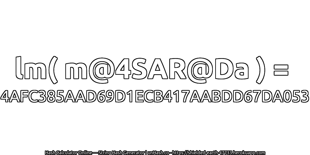 lm( m@4SAR@Da ) = 4AFC385AAD69D1ECB417AABDD67DA053 | unHash.co