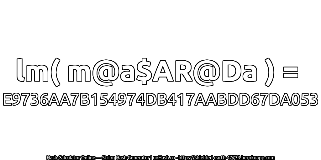 lm( m@a$AR@Da ) = E9736AA7B154974DB417AABDD67DA053 | unHash.co