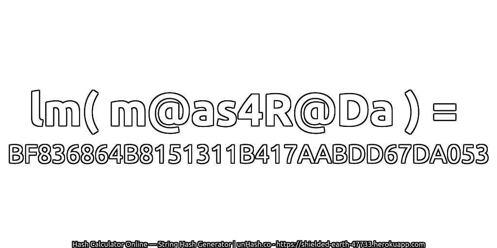 lm( m@as4R@Da ) = BF836864B8151311B417AABDD67DA053 | unHash.co
