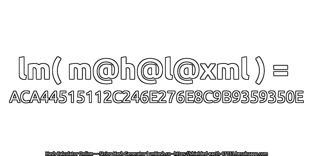 lm( m@h@l@xml ) = ACA44515112C246E276E8C9B9359350E | unHash.co