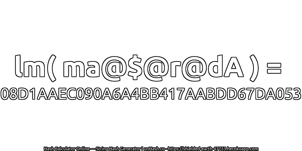 lm( ma@$@r@dA ) = 08D1AAEC090A6A4BB417AABDD67DA053 | unHash.co