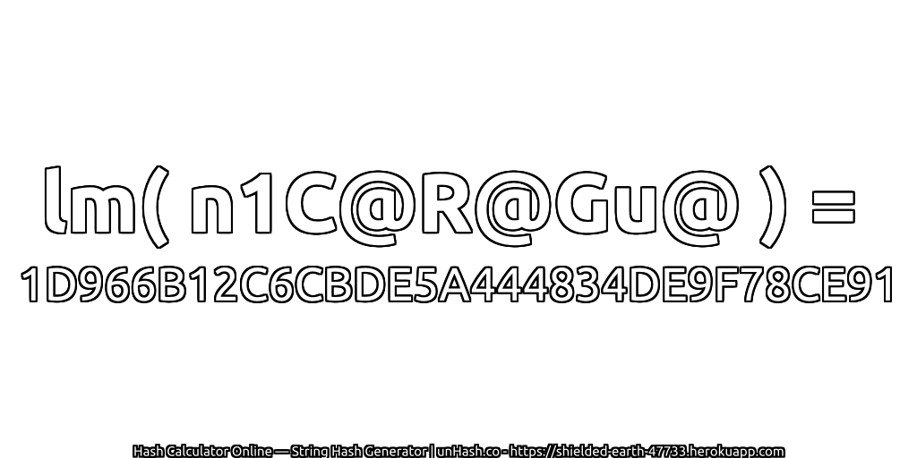 lm( n1C@R@Gu@ ) = 1D966B12C6CBDE5A444834DE9F78CE91 | unHash.co