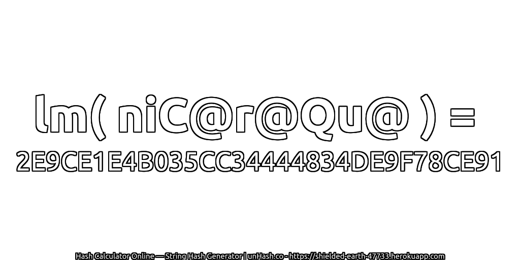 lm( niC@r@Qu@ ) = 2E9CE1E4B035CC34444834DE9F78CE91 | unHash.co