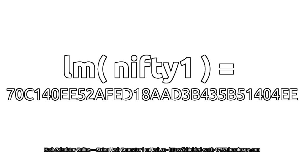lm( nifty1 ) = 70C140EE52AFED18AAD3B435B51404EE | unHash.co