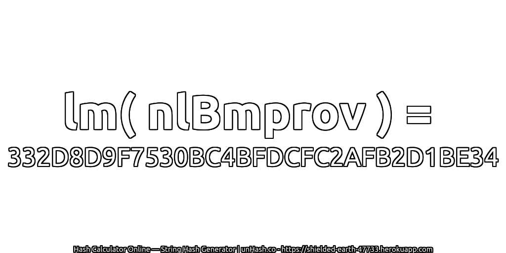lm( nlBmprov ) = 332D8D9F7530BC4BFDCFC2AFB2D1BE34 | unHash.co