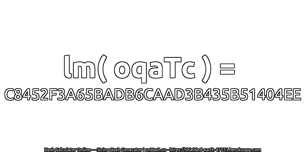 lm( oqaTc ) = C8452F3A65BADB6CAAD3B435B51404EE | unHash.co
