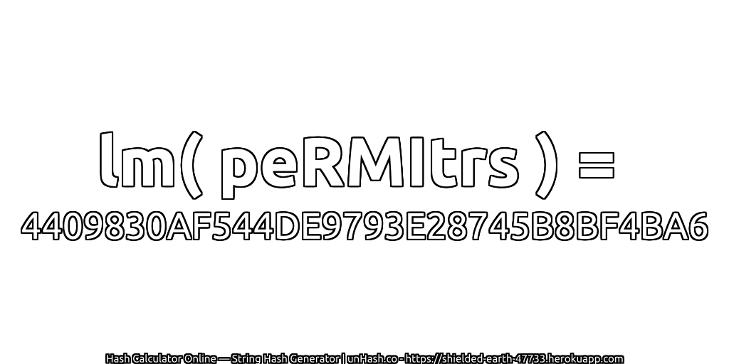lm( peRMItrs ) = 4409830AF544DE9793E28745B8BF4BA6 | unHash.co