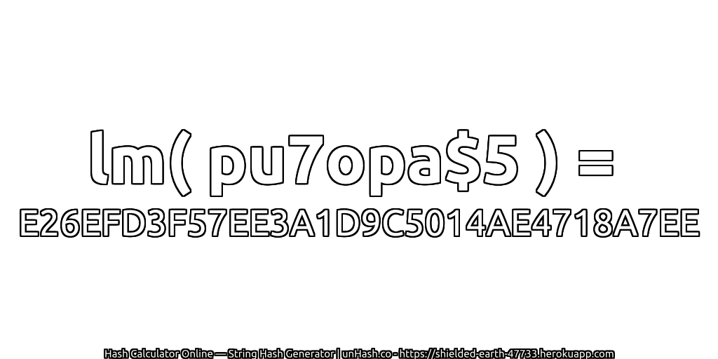 lm( pu7opa$5 ) = E26EFD3F57EE3A1D9C5014AE4718A7EE | unHash.co