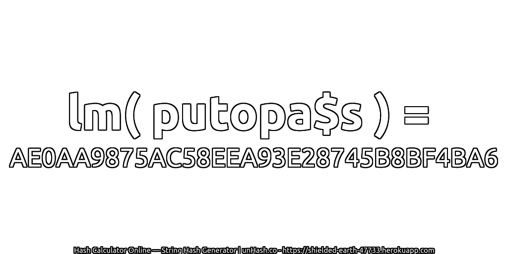 lm( putopa$s ) = AE0AA9875AC58EEA93E28745B8BF4BA6 | unHash.co