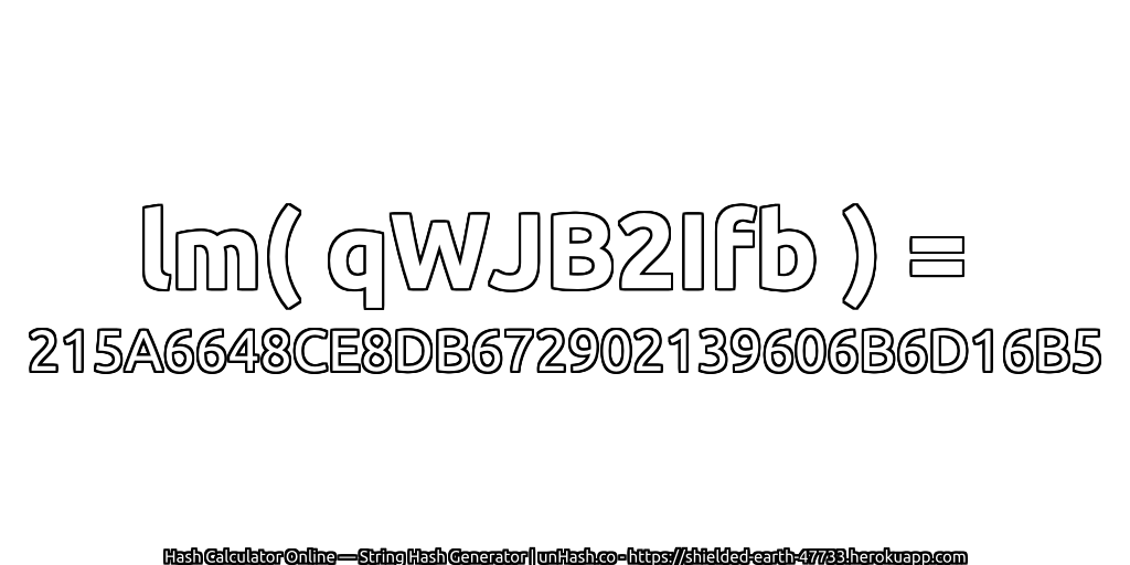 lm( qWJB2Ifb ) = 215A6648CE8DB672902139606B6D16B5 | unHash.co