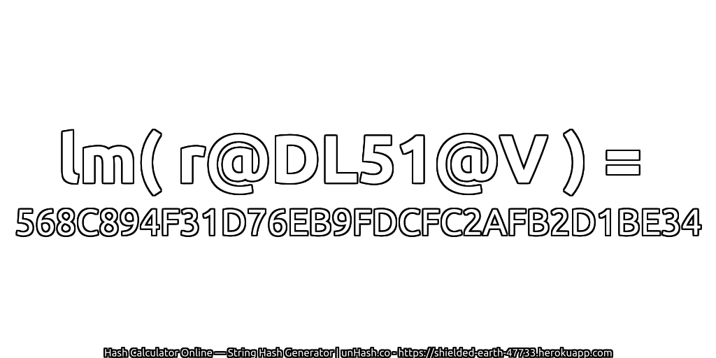 lm( r@DL51@V ) = 568C894F31D76EB9FDCFC2AFB2D1BE34 | unHash.co