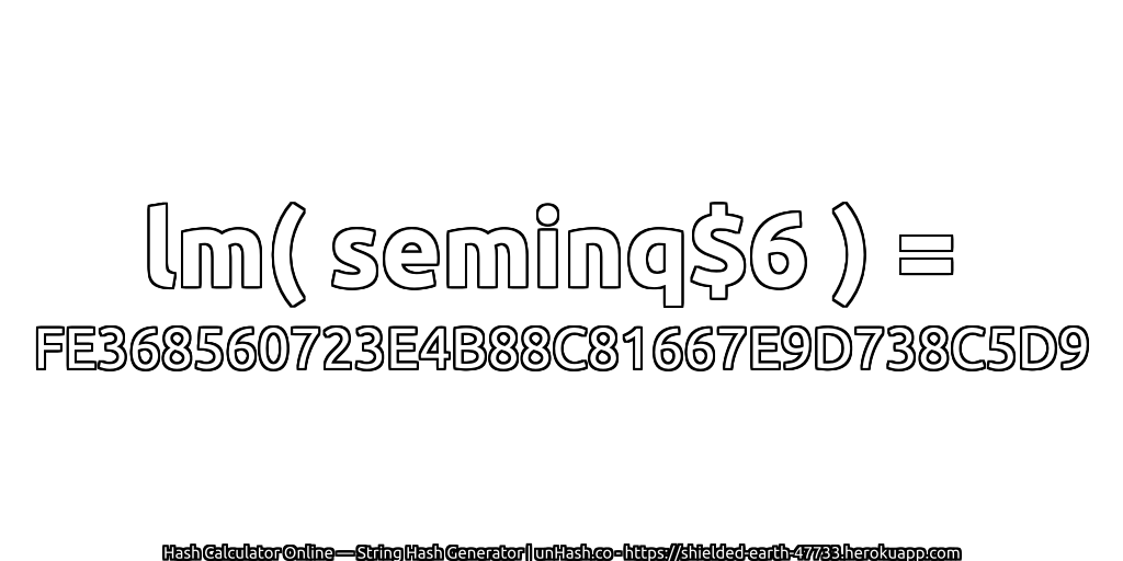 lm( seminq$6 ) = FE368560723E4B88C81667E9D738C5D9 | unHash.co