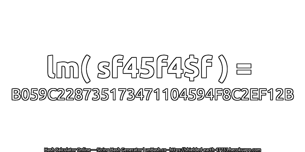 lm( sf45f4$f ) = B059C228735173471104594F8C2EF12B | unHash.co