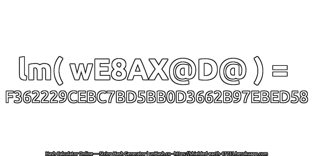 lm( wE8AX@D@ ) = F362229CEBC7BD5BB0D3662B97EBED58 | unHash.co