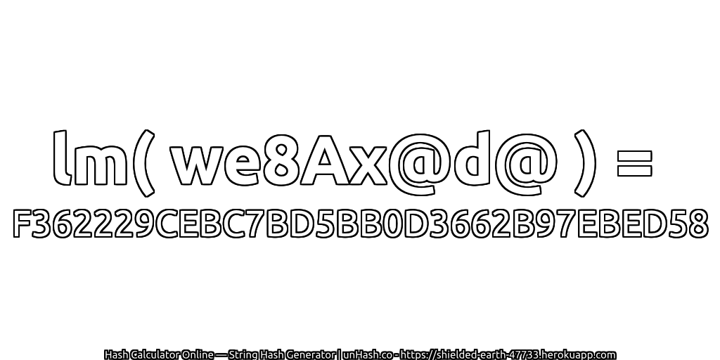 lm( we8Ax@d@ ) = F362229CEBC7BD5BB0D3662B97EBED58 | unHash.co