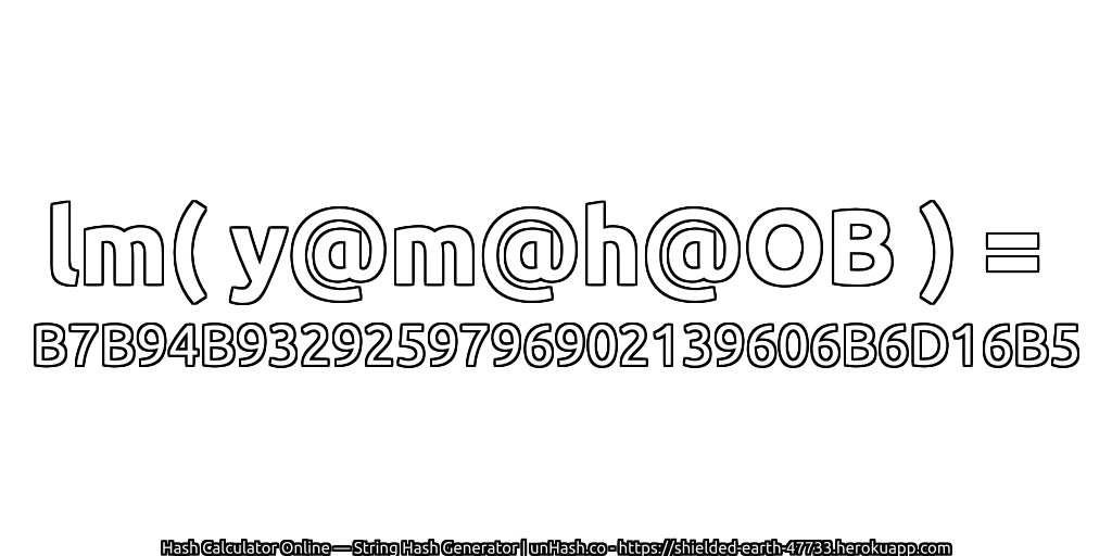 lm( y@m@h@OB ) = B7B94B9329259796902139606B6D16B5 | unHash.co