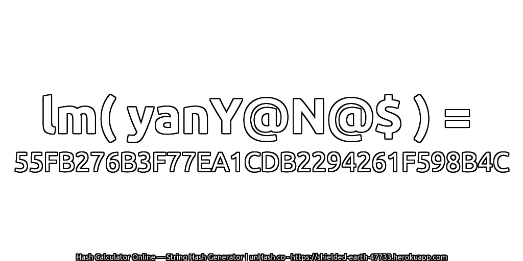 lm( yanY@N@$ ) = 55FB276B3F77EA1CDB2294261F598B4C | unHash.co