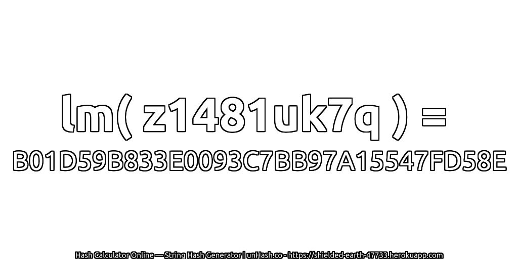 lm( z1481uk7q ) = B01D59B833E0093C7BB97A15547FD58E | unHash.co
