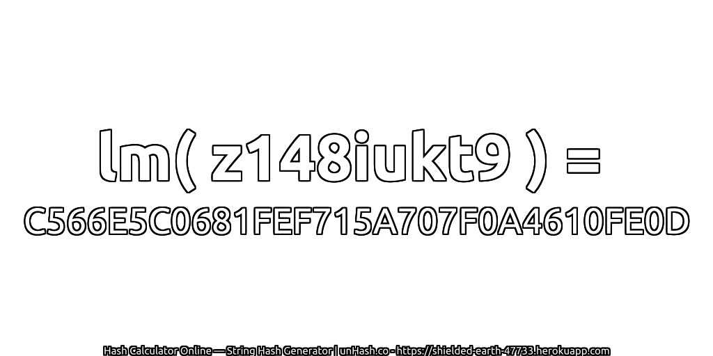 lm( z148iukt9 ) = C566E5C0681FEF715A707F0A4610FE0D | unHash.co