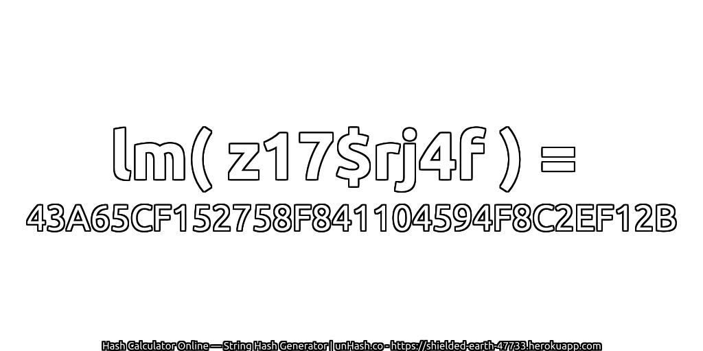 lm( z17$rj4f ) = 43A65CF152758F841104594F8C2EF12B | unHash.co