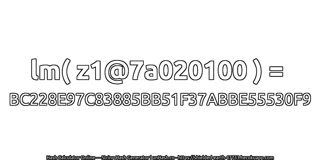 lm( z1@7a020100 ) = BC228E97C83885BB51F37ABBE55530F9 | unHash.co