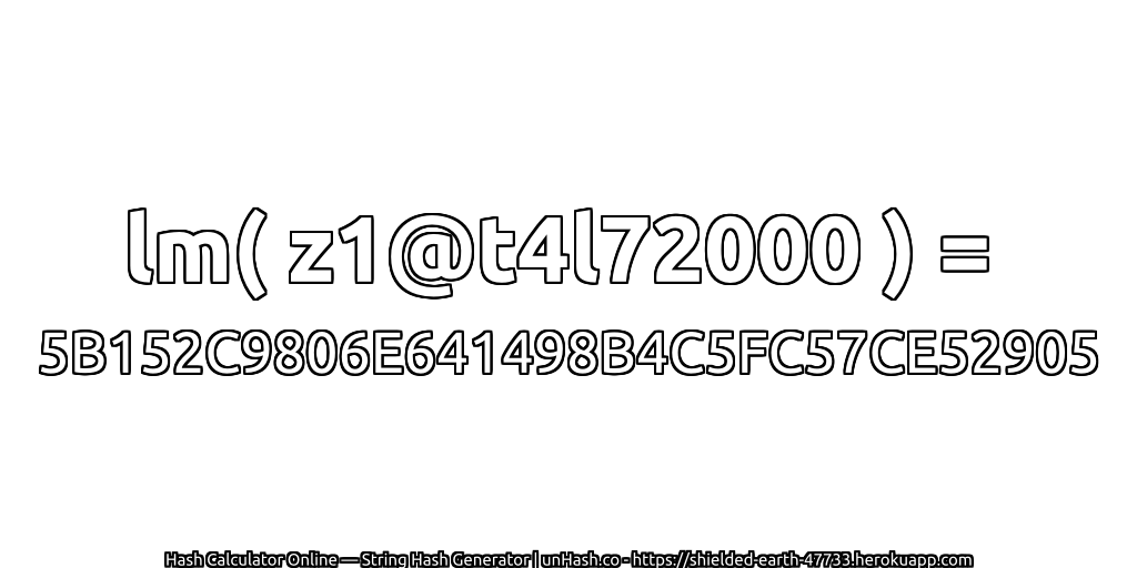 lm( z1@t4l72000 ) = 5B152C9806E641498B4C5FC57CE52905 | unHash.co