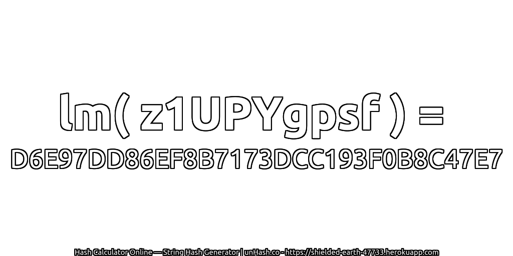 lm( z1UPYgpsf ) = D6E97DD86EF8B7173DCC193F0B8C47E7 | unHash.co