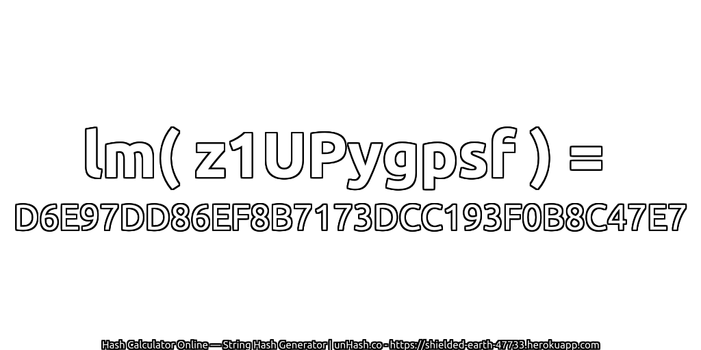 lm( z1UPygpsf ) = D6E97DD86EF8B7173DCC193F0B8C47E7 | unHash.co