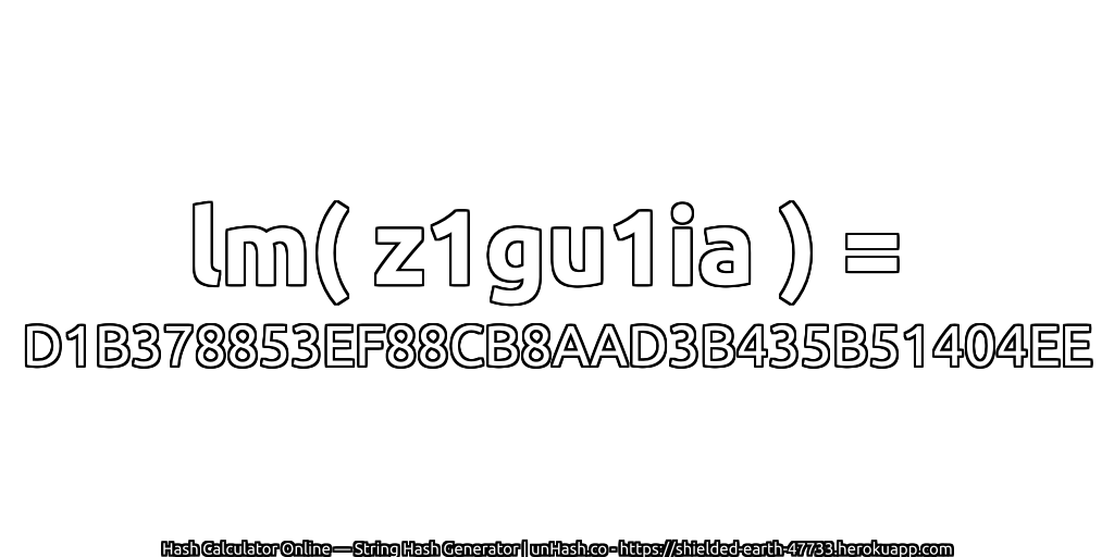 lm( z1gu1ia ) = D1B378853EF88CB8AAD3B435B51404EE | unHash.co