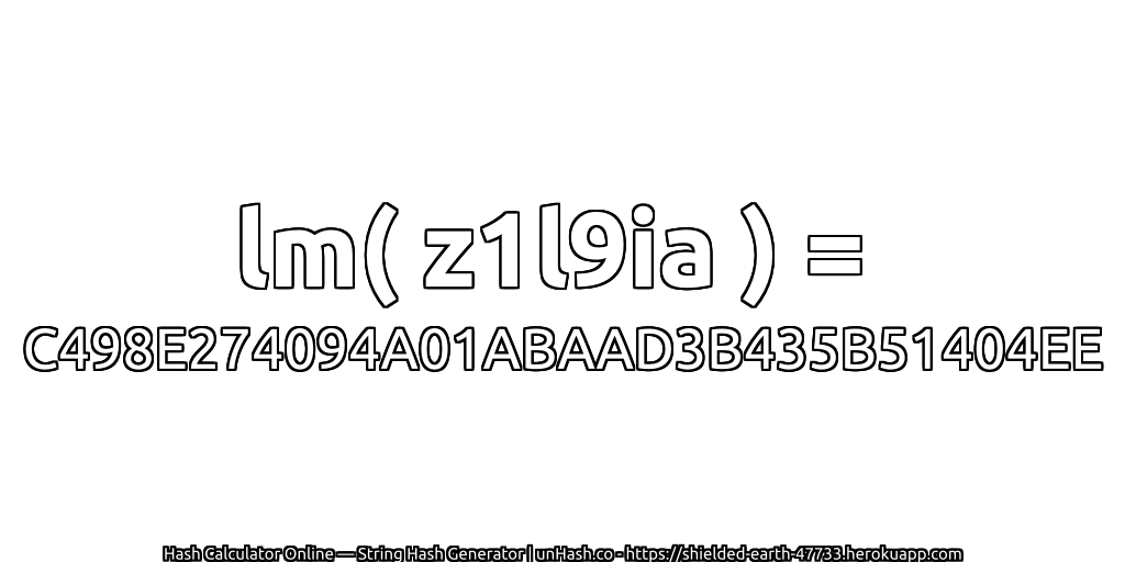 lm( z1l9ia ) = C498E274094A01ABAAD3B435B51404EE | unHash.co