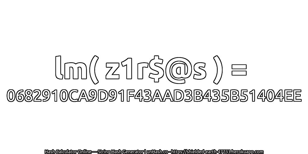 lm( z1r$@s ) = 0682910CA9D91F43AAD3B435B51404EE | unHash.co
