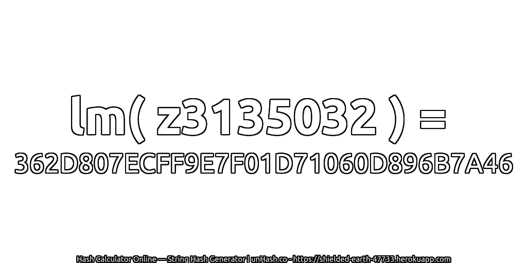 lm( z3135032 ) = 362D807ECFF9E7F01D71060D896B7A46 | unHash.co
