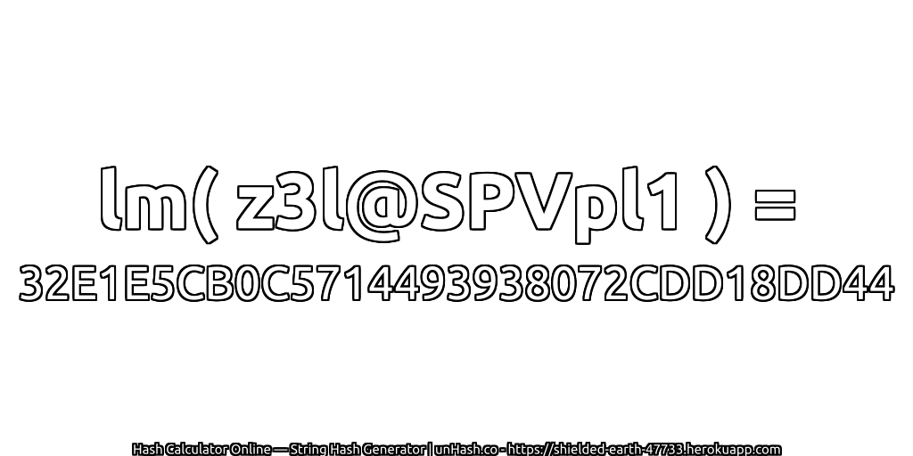 lm( z3l@SPVpl1 ) = 32E1E5CB0C5714493938072CDD18DD44 | unHash.co