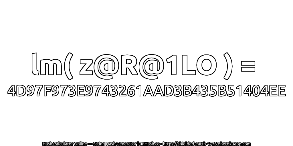 lm( z@R@1LO ) = 4D97F973E9743261AAD3B435B51404EE | unHash.co