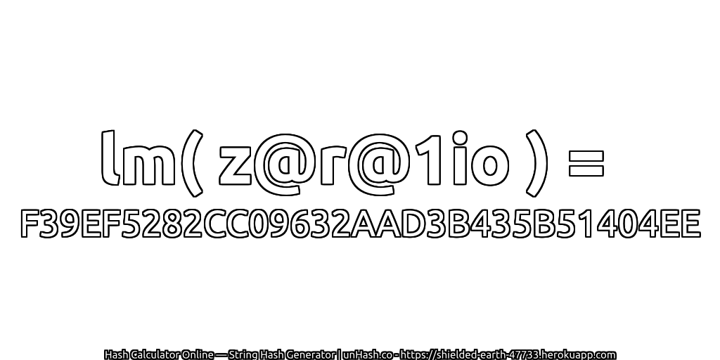 lm( z@r@1io ) = F39EF5282CC09632AAD3B435B51404EE | unHash.co