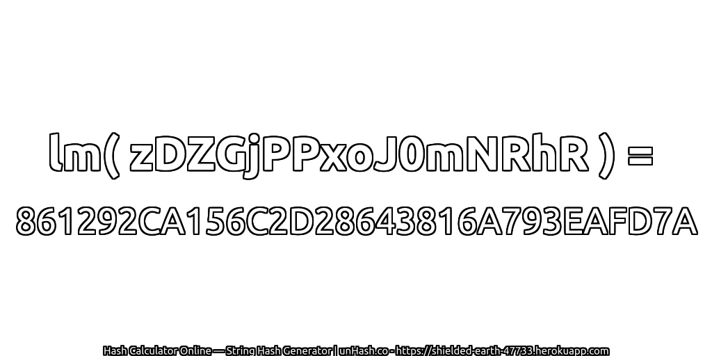 lm( zDZGjPPxoJ0mNRhR ) = 861292CA156C2D28643816A793EAFD7A | unHash.co