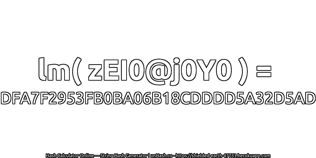 lm( zEI0@j0Y0 ) = DFA7F2953FB0BA06B18CDDDD5A32D5AD | unHash.co