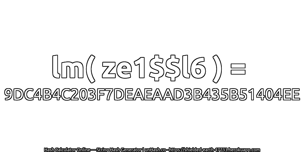 lm( ze1$$l6 ) = 9DC4B4C203F7DEAEAAD3B435B51404EE | unHash.co